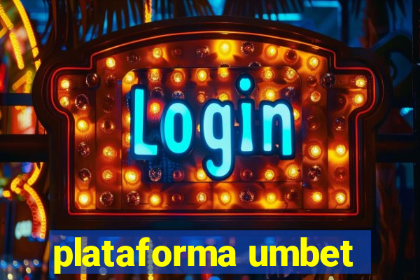 plataforma umbet